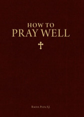 How to Pray Well